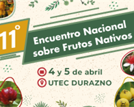 11º Encuentro nacional sobre frutos nativos 