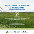 Curso de Posgrado: Resistencia de plantas a Herbicidas: conceptos y aplicaciones